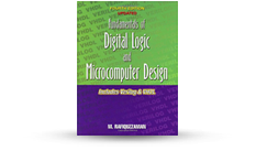 Fundamentals of Digital Logic and Microcomputer Design - Includes Verilog and VHDL